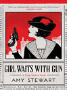 Cover image for Girl Waits With Gun